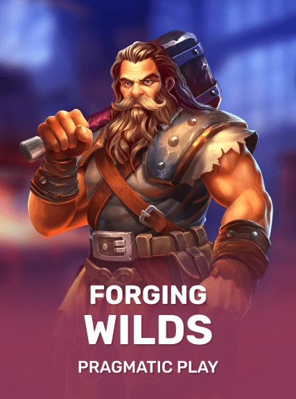 Forging Wilds